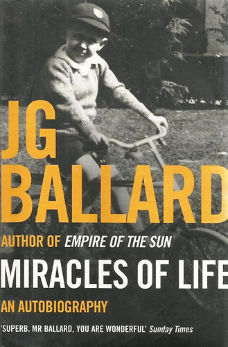 JG Ballard - Miracles of Life