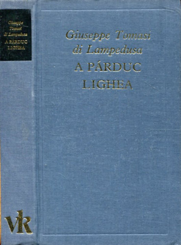 G. Tomasi di Lampedusa - A prduc - Lighea (A vilgirodalom klasszikusai)