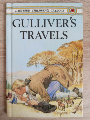 Jonathan Swift - Gulliver's Travels - Ladybird Children's Classics