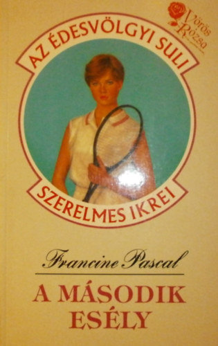 Francine Pascal - A második esély