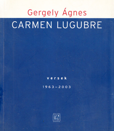 Gergely Ágnes - Carmen Lugubre (Dedikált)
