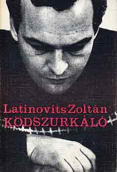 Latinovits Zoltán - Ködszurkáló