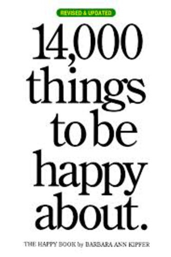 Barbara Ann Kipfer  (szerk.) - 14000 things to be happy about