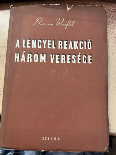 ronan werfel - A lengyel reakci� h�rom veres�ge