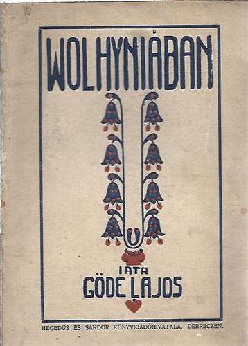 G�de Lajos - Wolhyni�ban
