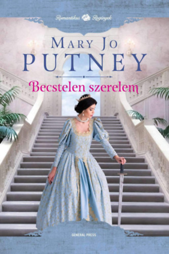 Mary Jo Putney - Becstelen szerelem