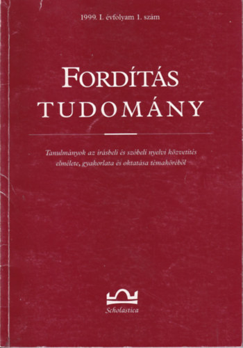 Klaudy Kinga  (szerk.) - Fordts Tudomny - 1999. I. vfolyam 1. szm