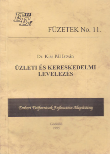 Dr. Dinnys Jnos - Szecsdi Ildik - zleti s kereskedelmi levelezs (Fzetek No. 11)