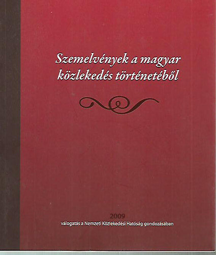 Szemelvnyek a magyar kzlekeds trtnetbl
