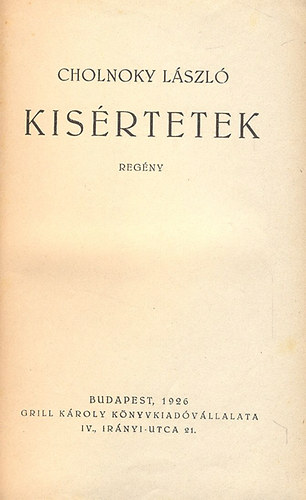 Cholnoky L�szl� - Kis�rtetek (I. kiad�s)