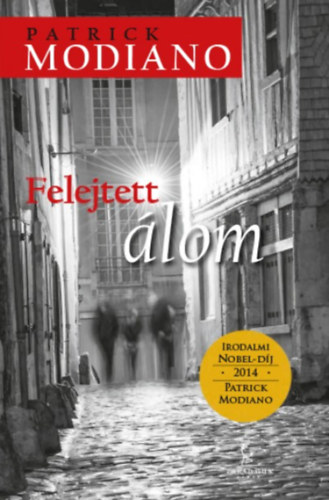 Patrick Modiano - Felejtett �lom