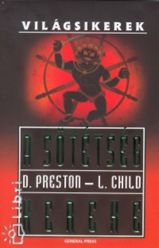 Douglas Preston Lincoln Child - A Sötétség Kereke