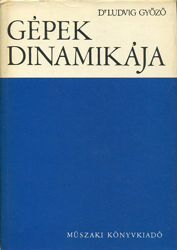 Dr. Ludvig Gyz - Gpek dinamikja