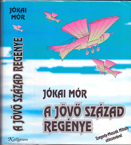 J�kai M�r - A j�v� sz�zad reg�nye