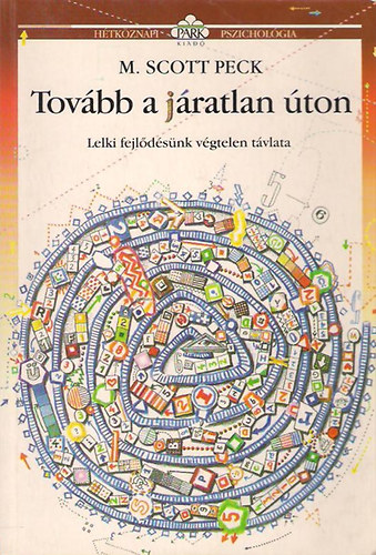 M. Scott Peck - Tovbb a jratlan ton