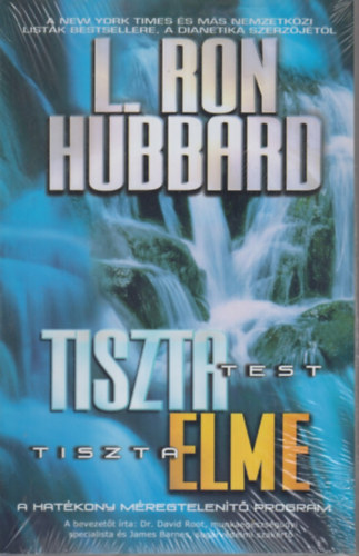 L. Ron Hubbard - Tiszta test, tiszta elme