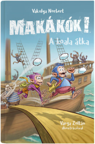 Vakulya Norbert - Makkk 1. - A koala tka