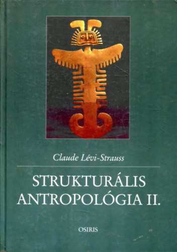 Claude Lvi-Strauss - Strukturlis antropolgia II.