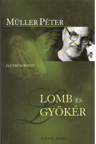M�ller P�ter - Lomb �s gy�k�r