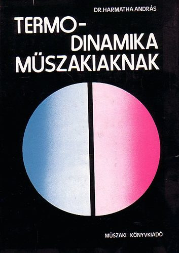 Harmatha András dr. - Termodinamika műszakiaknak