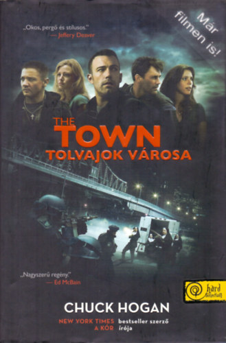Chuck Hogan - The Town - Tolvajok v�rosa