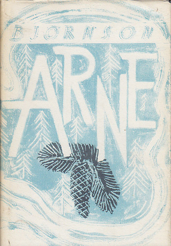 Björnson - Arne - Synnöve Solbakken (ill. Győry Miklós)