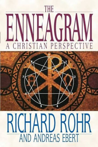 Andreas Ebert Richard Rohr - The Enneagram - A christian perspective