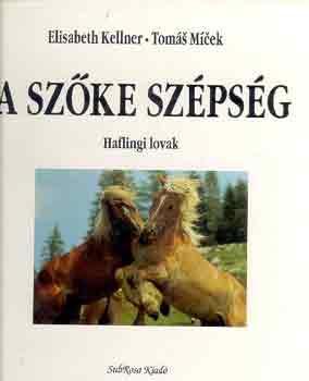 E.-Mcek, T. Kellner - A szke szpsg: Haflingi lovak