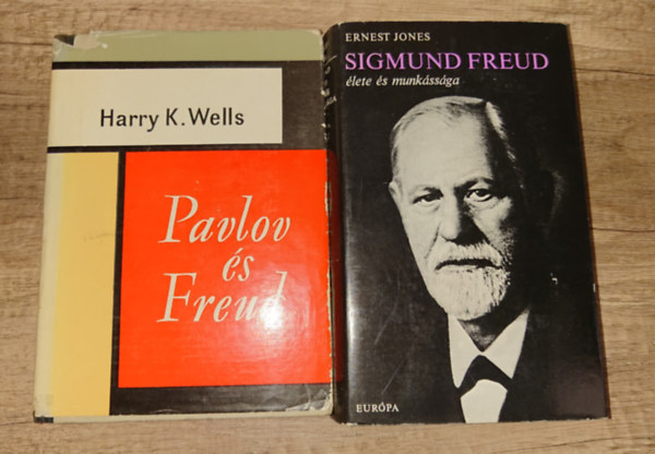 Ernest Jones Harry K. Wells - 2 k�nyv Freudr�l: Sigmund Freud �lete �s munk�ss�ga, Pavlov �s Freud