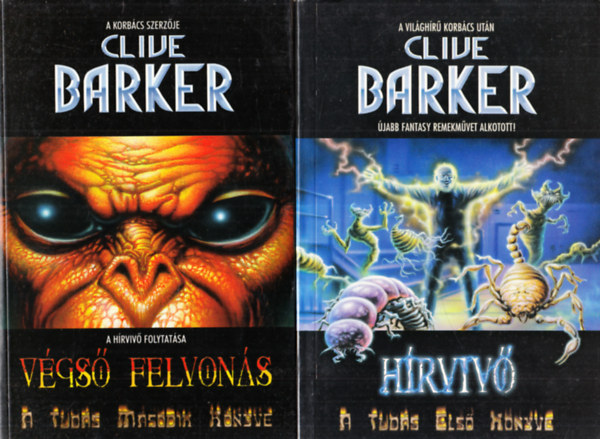 Clive Barker - A hírvivő (a tudás első könyve) + Végső felvonás (a tudás második könyve)