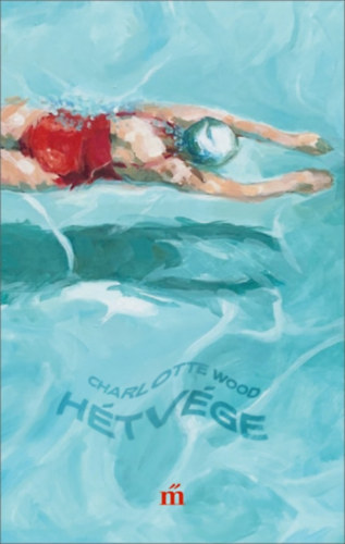 Charlotte Wood - H�tv�ge