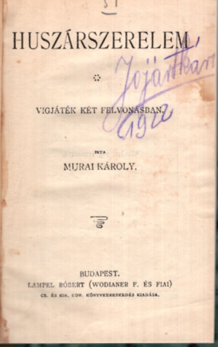 Murai Kroly - Huszrszerelem  Vgjtk kt felvonsban ( Magyar Knyvtr sorozat )