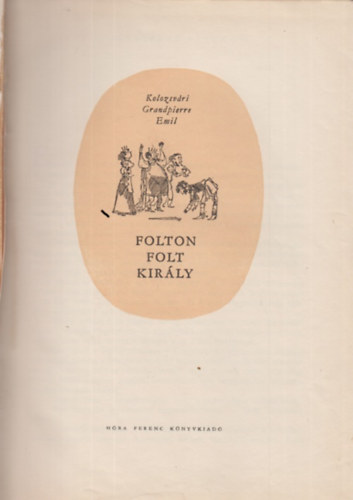 Kolozsv�ri G. Emil - Folton folt kir�ly