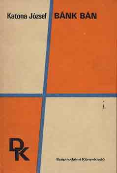 Katona Jzsef - Bnk bn