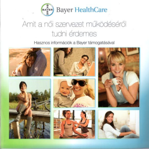 Amit a ni szervezet mkdsrl tudni rdemes - Bayer HealthCare