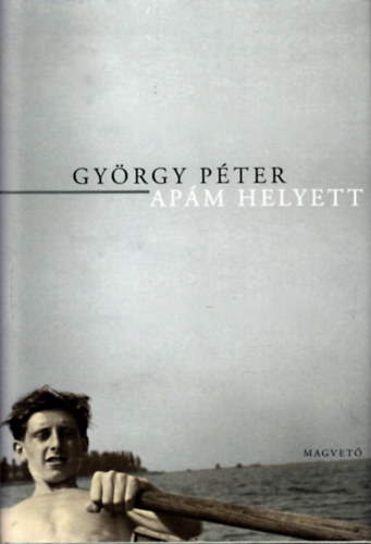 Gyrgy Pter - Apm helyett
