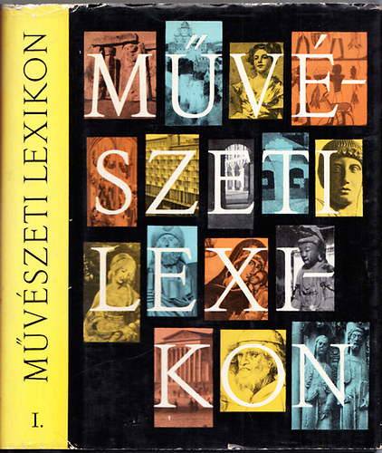 Z�dor Anna- Genthon Istv�n  (f�szerk) - M�v�szeti lexikon I-IV.