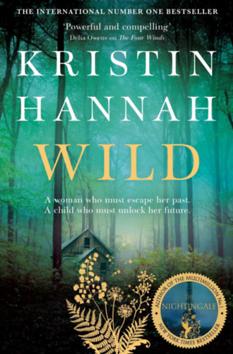 Kristin Hannah - Wild