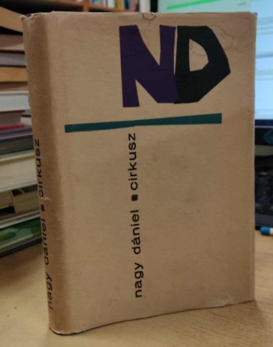Nagy Dániel - Cirkusz - Novellák