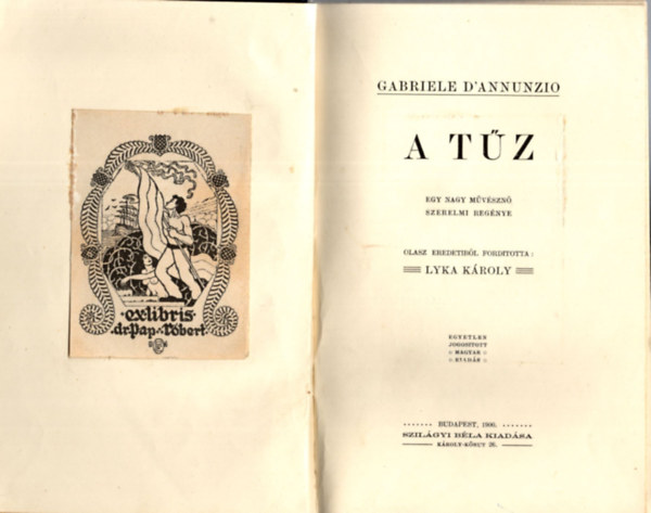 Lyka K�roly  Gabriele D' Annunzio (szerk.) - A t�z - Egy nagy m�v�szn� szerelmi reg�nye (1900)