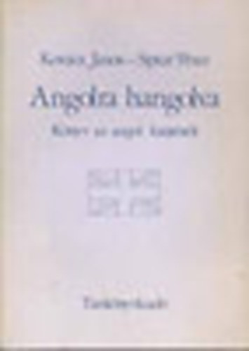 Kovcs Jnos; Siptr Pter - Angolra hangolva (Knyv az angol kiejtsrl)