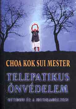 Choa Kuk Sui - Telepatikus nvdelem