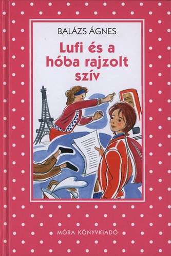 Balzs gnes - Lufi s a hba rajzolt szv