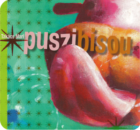 Takács Mari - Puszibisou