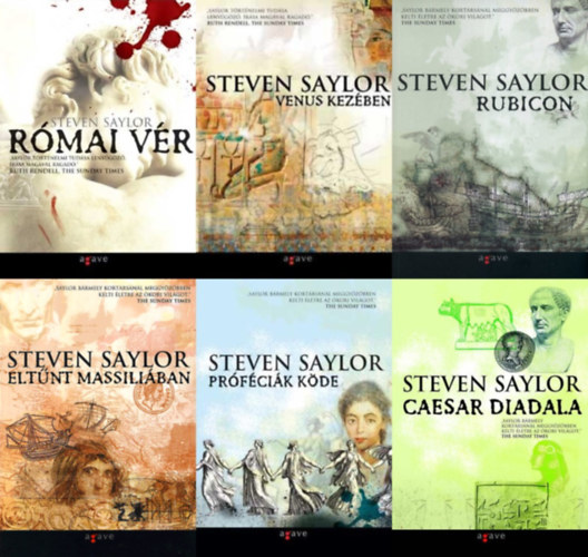Steven Saylor - 6 db Steven Saylor �kori r�mai krimi a Roma Sub Rosa (Gordianus) sorozatb�l: R�mai v�r + Venus kez�ben + Rubicon + Elt�nt Massili�ban + Pr�f�ci�k k�de + Caesar diadala (a Roma Sub Rosa (Gordianus) sorozat 4., 9., 11., 12., 13. �s 15.