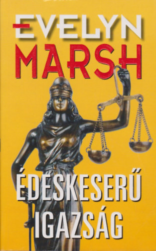 Evelyn Marsh - �deskeser� igazs�g