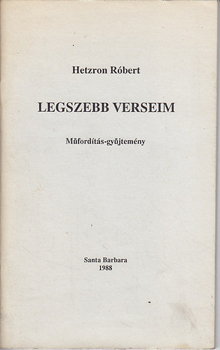 Hetzron Rbert - Legszebb verseim (Mfordts-gyjtemny)