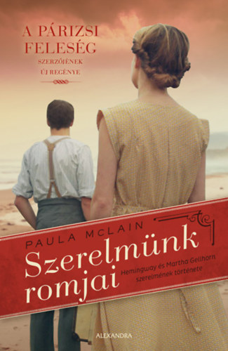 Paula McLain - Szerelmnk romjai