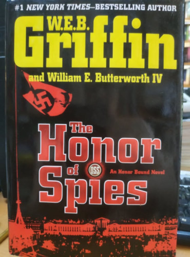William E. Butterworth IV W. E. B. Griffin - The Honor Of Spies