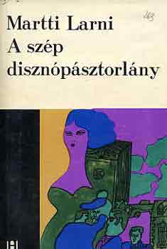 Martti Larni - A sz�p diszn�p�sztorl�ny